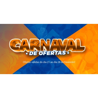 Carnaval de Ofertas: de 21 à 28|02|2022