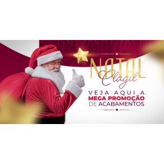 MEGA PROMOÇÃO DE ACABAMENTOS! NATAL CLAGIL!